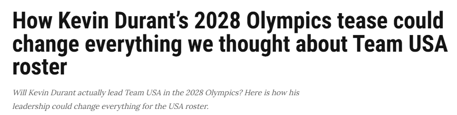 Kaiyun开云中国官网-杜兰特愿出战28年奥运!暗示希望库里一起加入 美媒预测12人名单